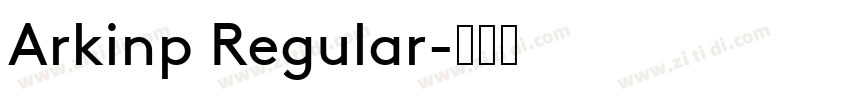 Arkinp Regular字体转换